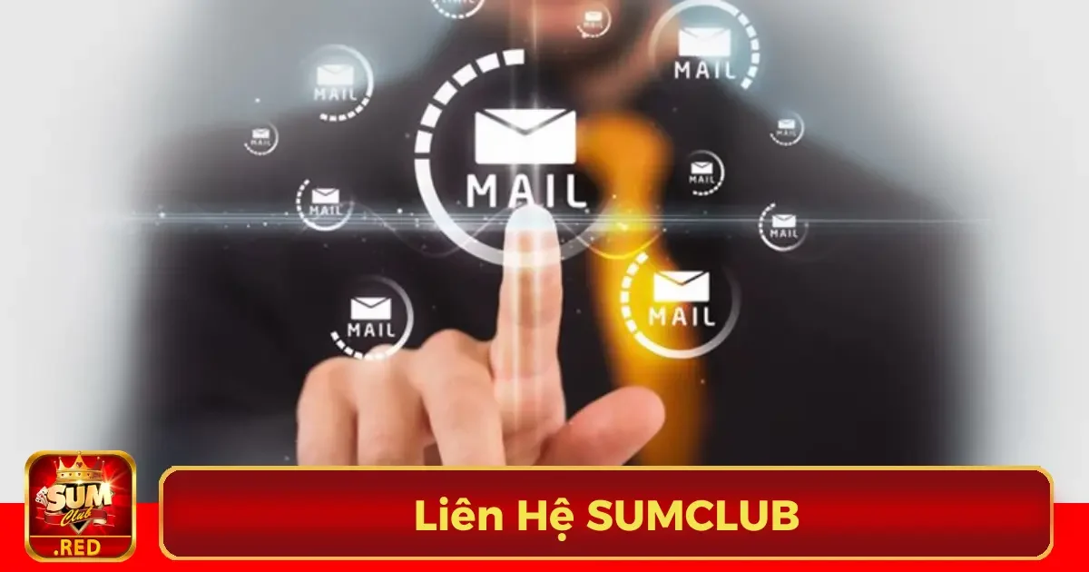 Liên Hệ SUMCLUB - Hỗ Trợ Chuyên Nghiệp, Luôn Sẵn Sàng 1 Các kênh liên hệ chính thức của SUMCLUB