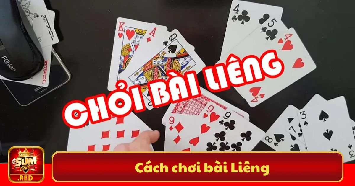Cách Chơi Bài Liêng Sumclub: Hướng Dẫn Chi Tiết Nhất 2 Cách Chơi Bài Liêng Sumclub: Lịch sử và nguồn gốc của bài Liêng
